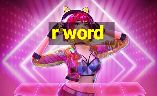 r word