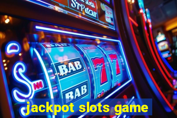 jackpot slots game