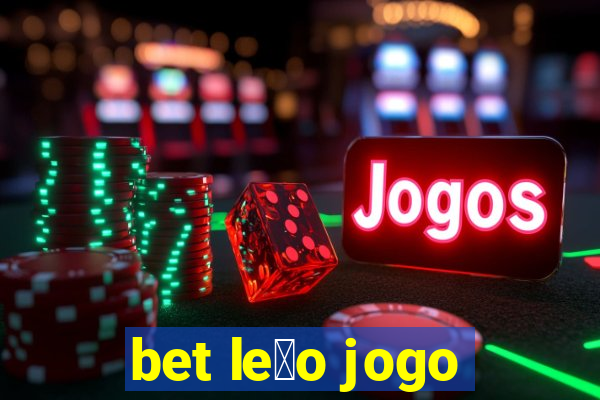 bet le茫o jogo