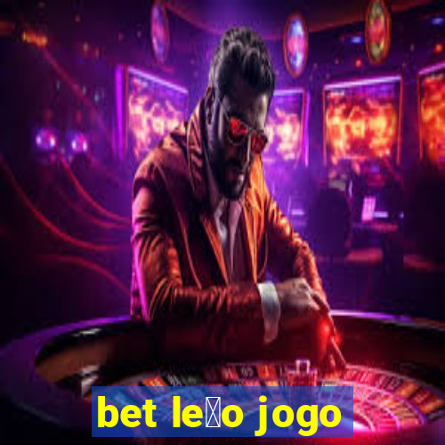 bet le茫o jogo