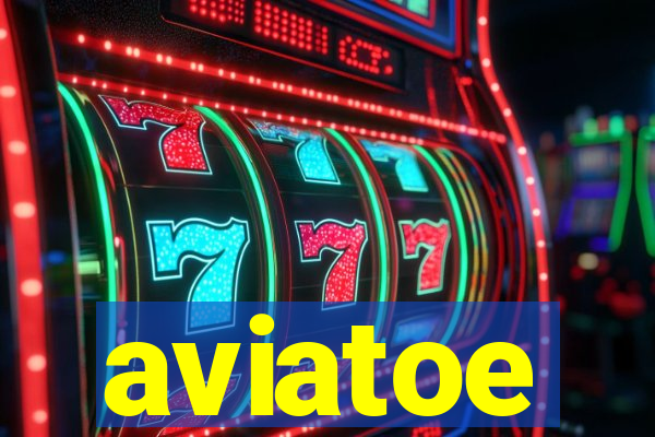 aviatoe