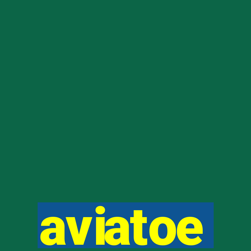 aviatoe