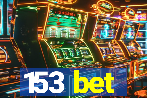 153 bet