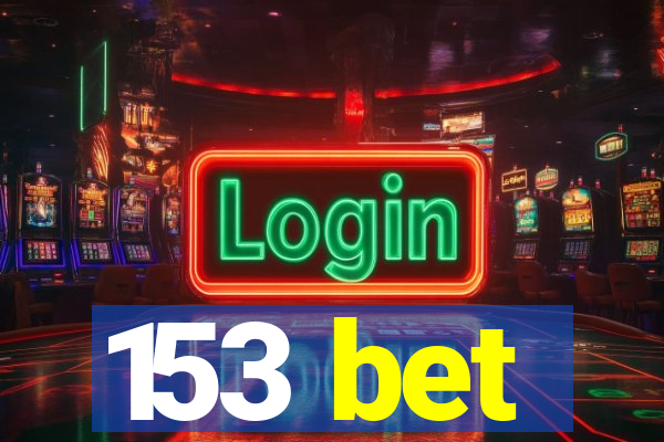 153 bet