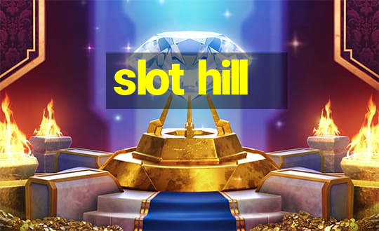 slot hill