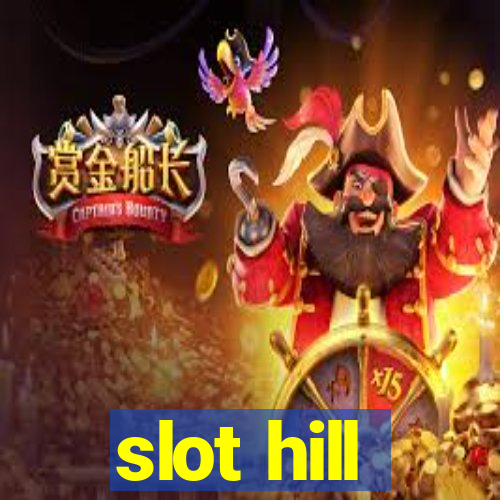 slot hill