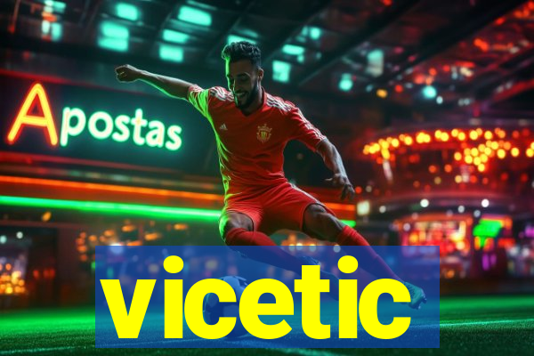 vicetic