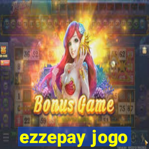 ezzepay jogo