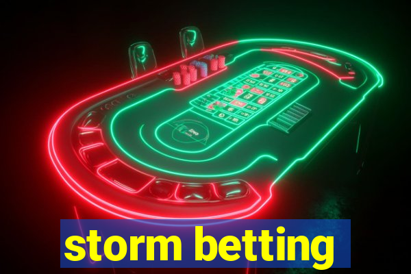 storm betting