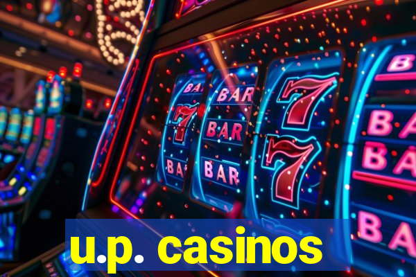 u.p. casinos