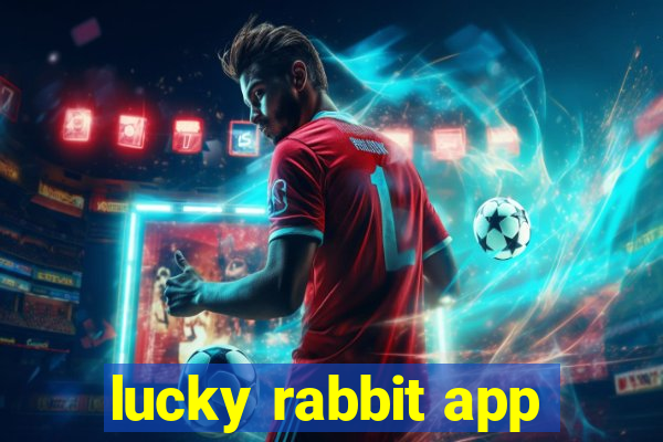 lucky rabbit app