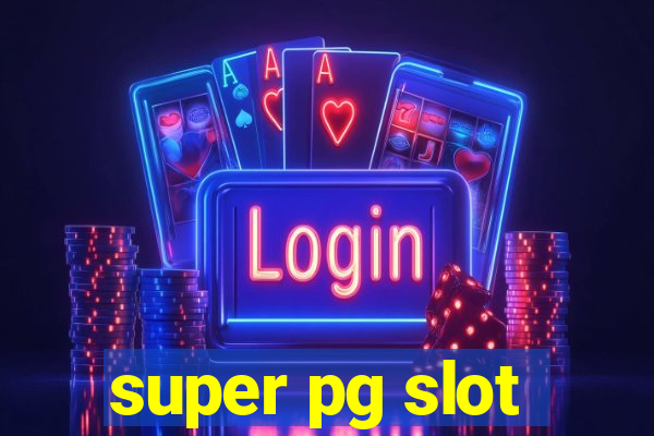 super pg slot