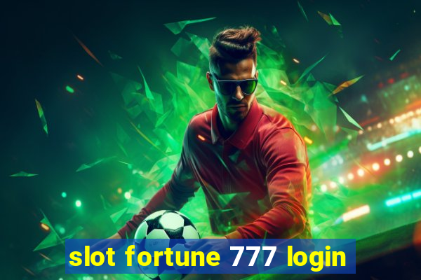 slot fortune 777 login