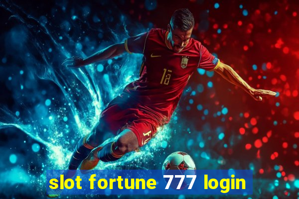 slot fortune 777 login