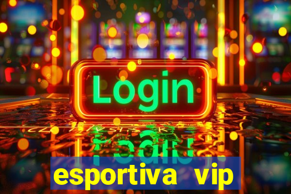 esportiva vip baixar aplicativo