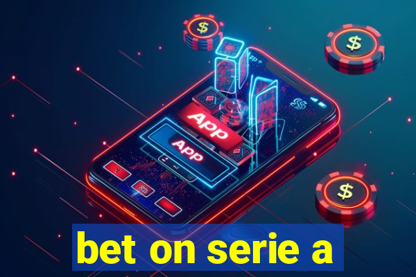 bet on serie a