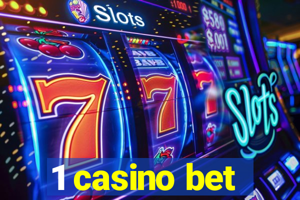 1 casino bet