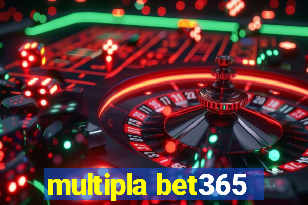 multipla bet365