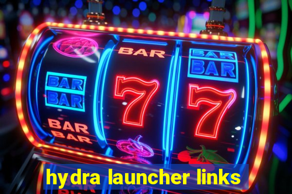 hydra launcher links