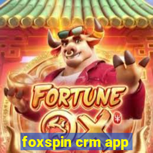 foxspin crm app