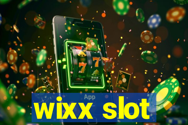 wixx slot