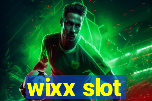 wixx slot