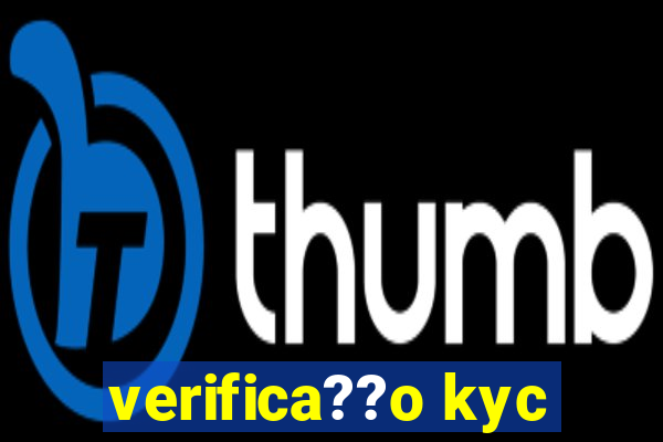 verifica??o kyc