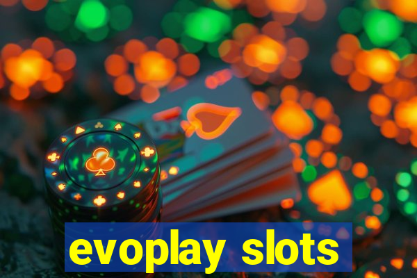 evoplay slots