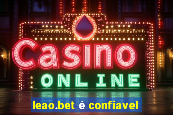 leao.bet é confiavel