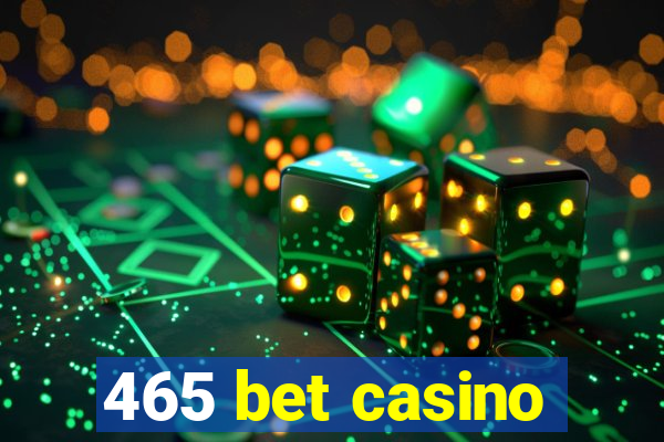 465 bet casino