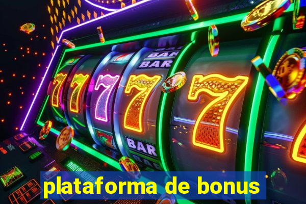 plataforma de bonus