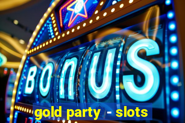 gold party - slots