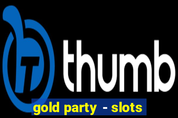 gold party - slots