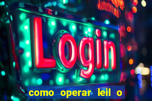 como operar leil o de abertura mini indice