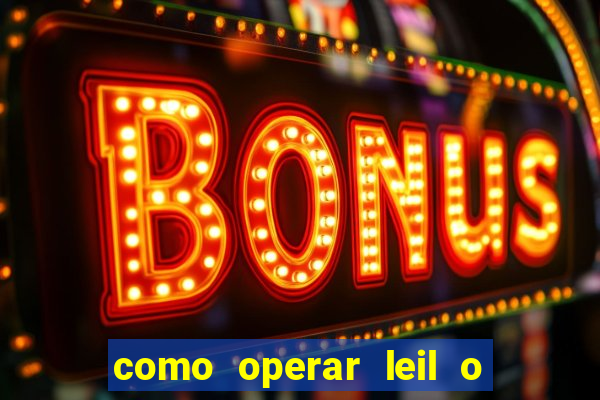 como operar leil o de abertura mini indice