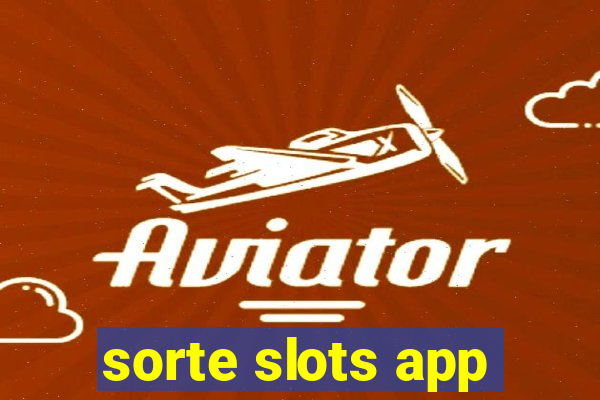 sorte slots app