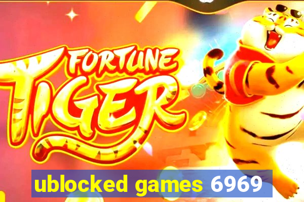 ublocked games 6969