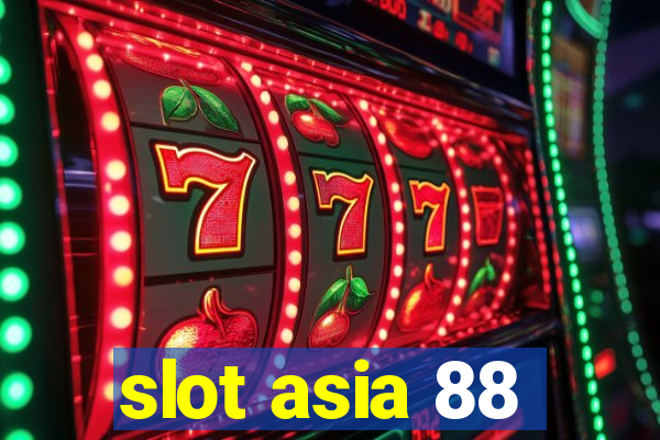 slot asia 88