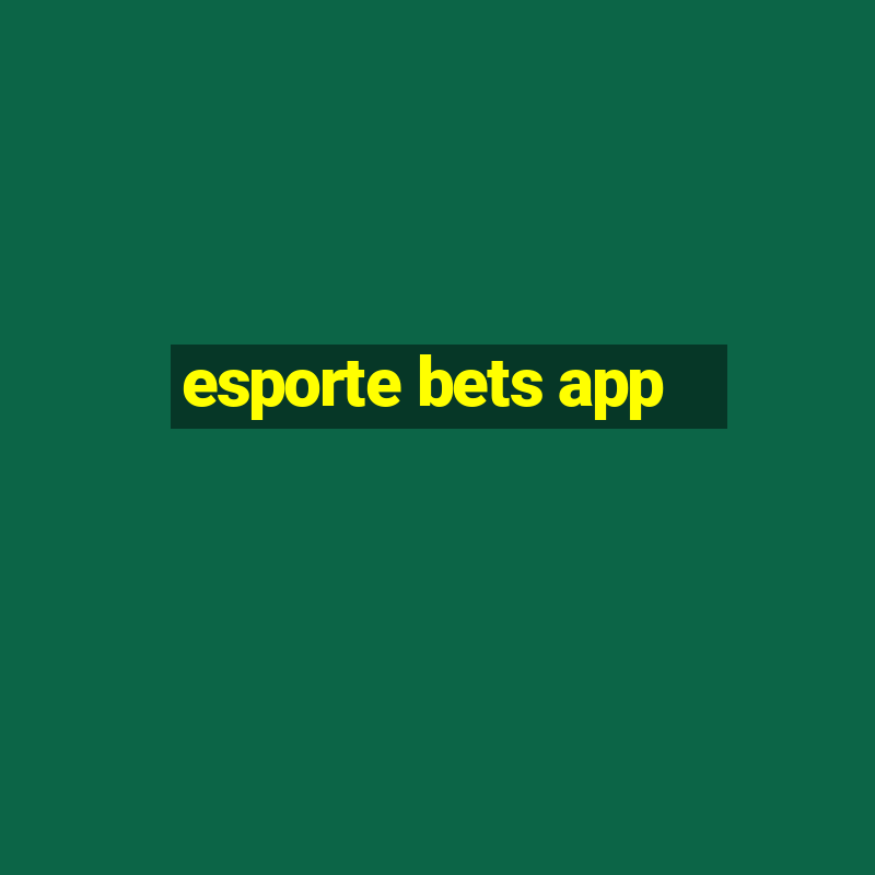 esporte bets app