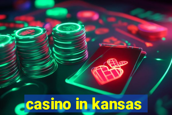 casino in kansas