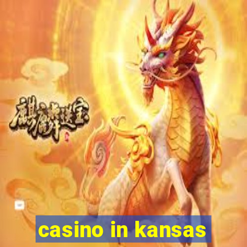 casino in kansas