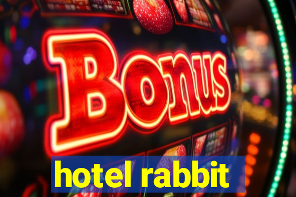 hotel rabbit