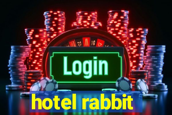 hotel rabbit