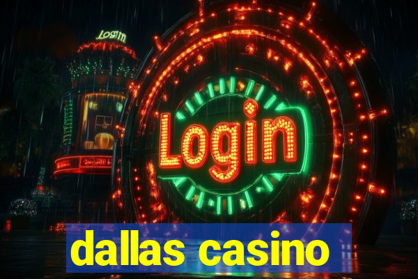 dallas casino