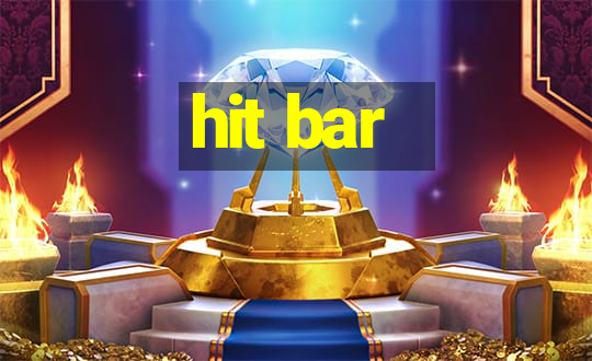 hit bar