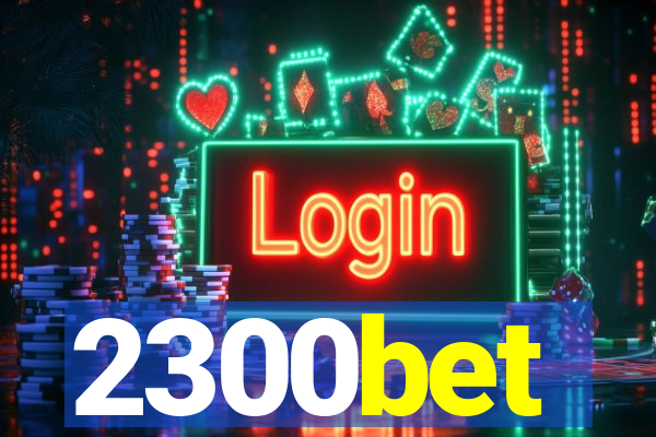 2300bet