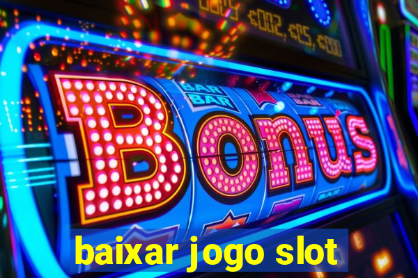 baixar jogo slot