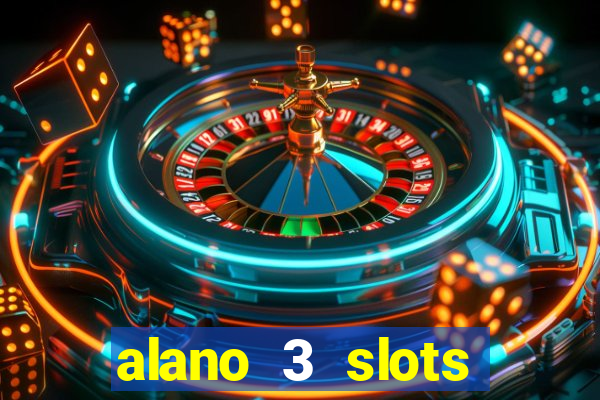 alano 3 slots dinheiro de verdade