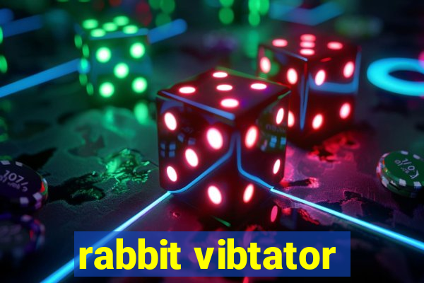 rabbit vibtator