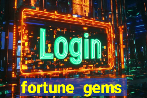 fortune gems horário pagante